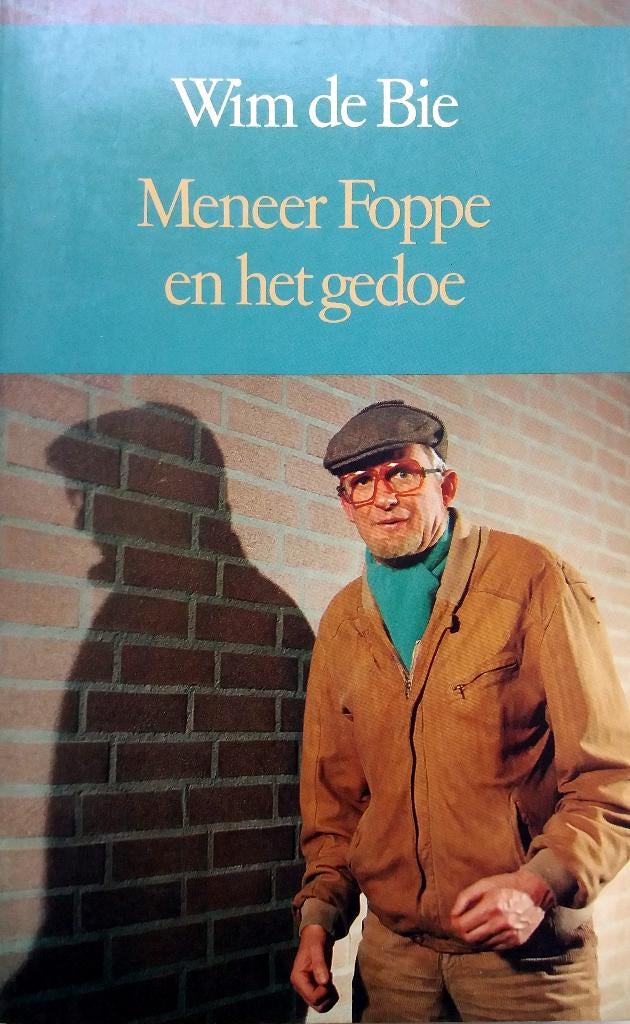 Wim de Bie - Meneer Foppe en het gedoe, Boeken, Ophalen of Verzenden, Zo goed als nieuw, Nederland