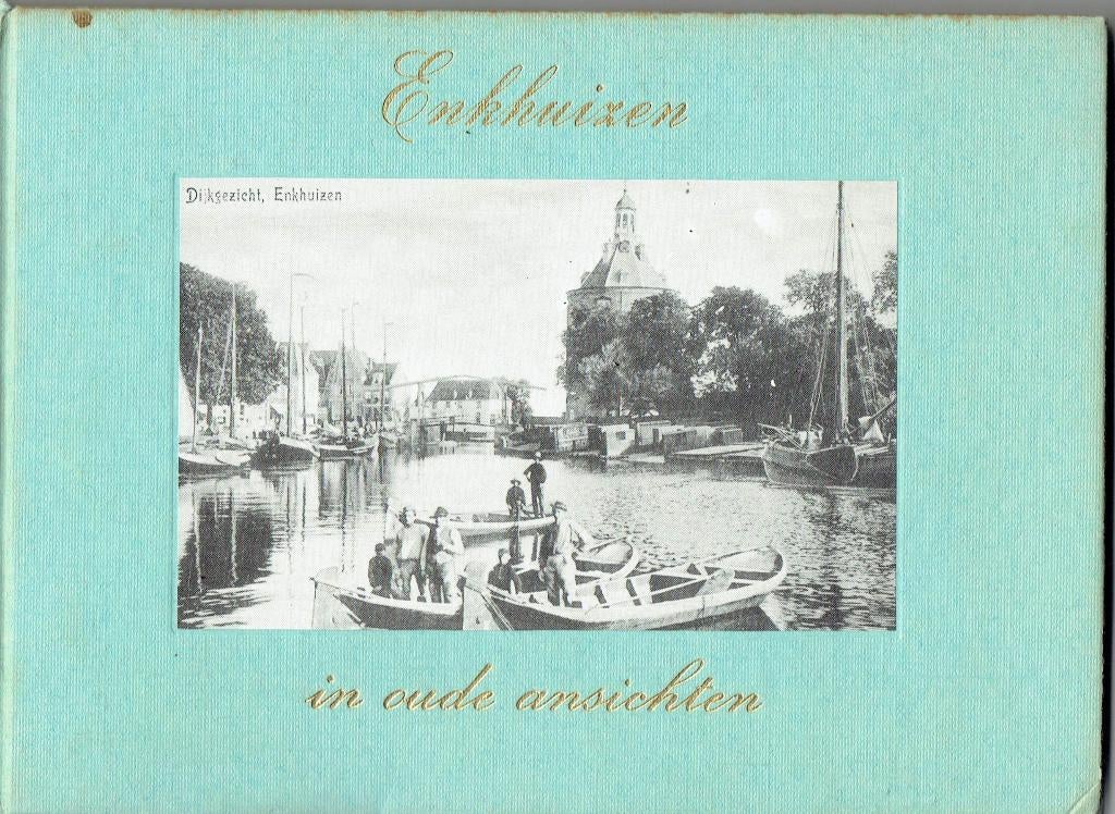 Enkhuizen in oude Ansichten 1, Boeken, Geschiedenis | Stad en Regio, Ophalen of Verzenden, Gelezen