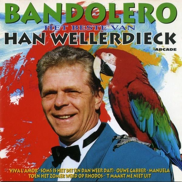 HAN WELLERDIECK CD BANDOLERO HET BESTE VAN, Ophalen of Verzenden, Zo goed als nieuw, Levenslied of Smartlap