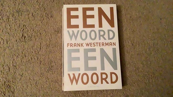 Frank Westerman - Een woord een woord, Boeken, Literatuur, Zo goed als nieuw, Ophalen of Verzenden