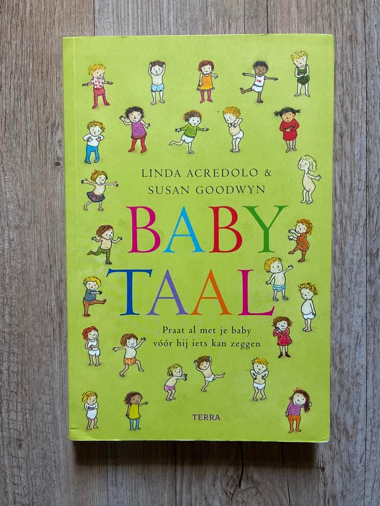 Babytaal: Praat al met je baby vóór hij iets kan zeggen, Ophalen of Verzenden, Zo goed als nieuw, Opvoeding tot 6 jaar