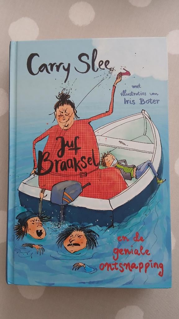 Juf Braaksel en de geniale ontsnapping, Carry Slee, Nieuw, Ophalen of Verzenden, Fictie