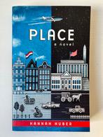 Hannah Huber Place a novel, Ophalen of Verzenden, Gelezen