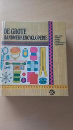 De Grote Handwerkencyclopedie - Breien, Haken, Borduren, Ophalen of Verzenden, Gelezen, Breien en Haken, Onbekend