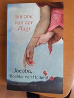 Simone van der Vlugt - Jacoba, dochter van Holland, Ophalen of Verzenden, Gelezen, Simone van der Vlugt