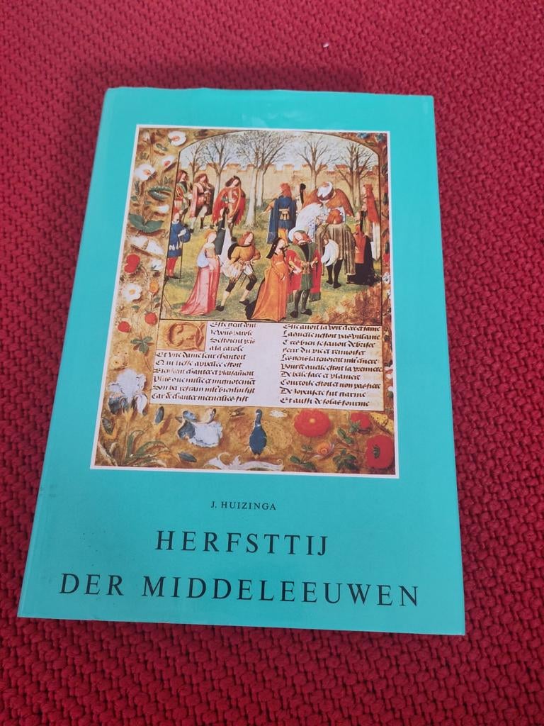 Herfsttij der Middeleeuwen - J. Huizinga, Ophalen of Verzenden
