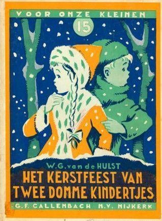 W G van de Hulst- Het Kerstfeest van twee domme kindertjes, Verzenden