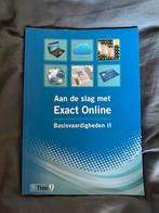 Aan de slag met Exact Online - Basisvaardigheden II, Ophalen of Verzenden, Zo goed als nieuw, Accountancy en Administratie