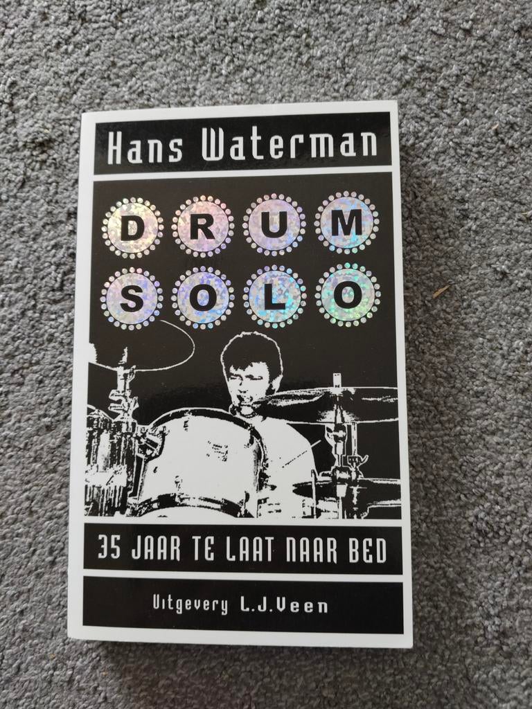 Hans Waterman - Drum Solo: 35 jaar te laat naar bed, Boeken, Artiest, Ophalen of Verzenden, Zo goed als nieuw, Hans Waterman