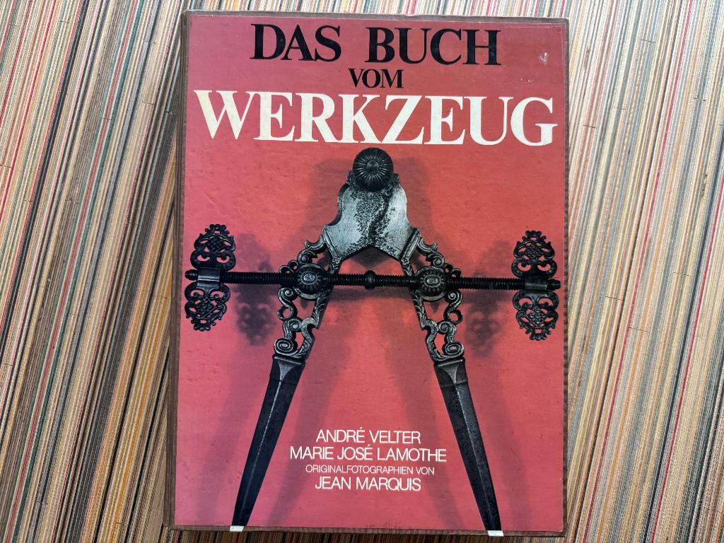 Boek: Das Buch vom Werkzeug - Jean Marquis - André Velter, Gelezen, Ophalen of Verzenden, Werktuigbouwkunde, Andre Velter
