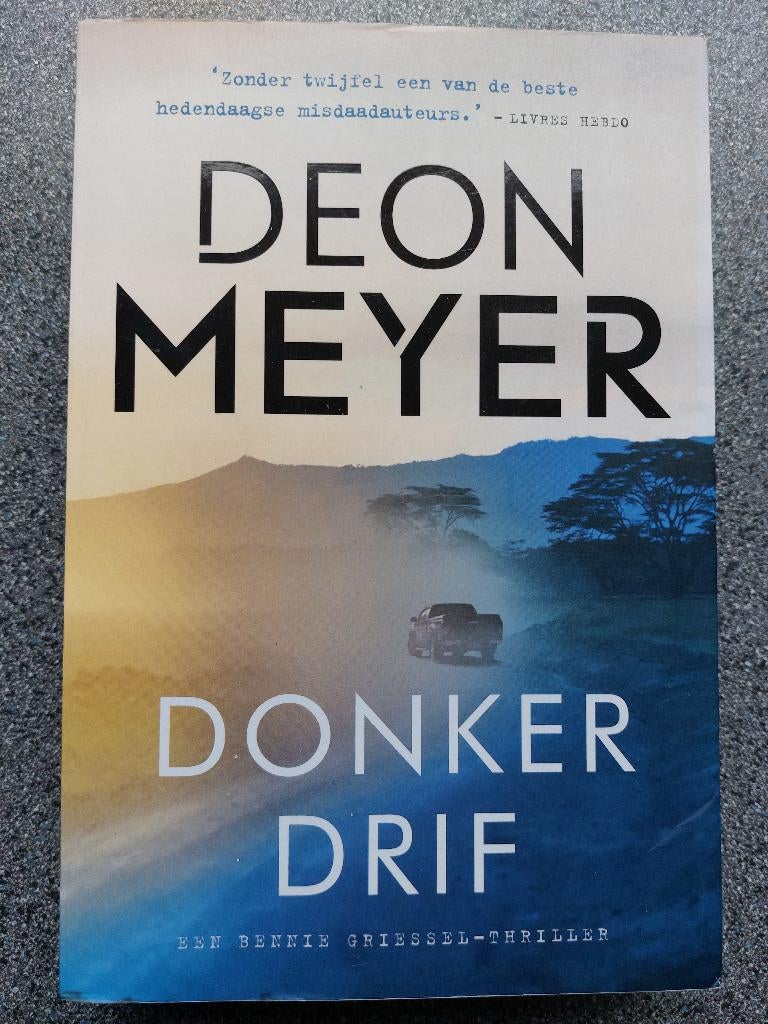 Deon Meyer - Donker Drif, Boeken, Ophalen of Verzenden, Zo goed als nieuw