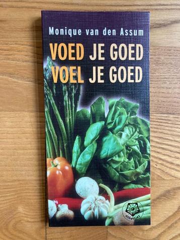 Boek Voed je goed voel je goed - Monique van den Assum beschikbaar voor biedingen