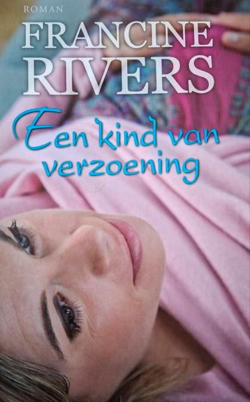 Francine Rivers - Een Kind van verzoening beschikbaar voor biedingen