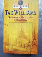 Boek: Stad van gouden schaduw - Williams, Tad - 978902452074, Ophalen of Verzenden, Zo goed als nieuw, Tad Williams