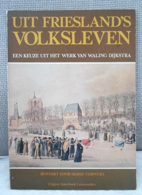 Uit het Friesland's Volksleven., Boeken, Geschiedenis | Stad en Regio, Zo goed als nieuw, 20e eeuw of later, Ophalen of Verzenden