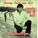 Toontje van de Post - Jenny laat me los, Cd's en Dvd's, Gebruikt, 7 inch, Single, Ophalen of Verzenden