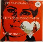 GERT TIMMERMAN "DANS DEZE AVOND MET MIJ" singel 1968, Cd's en Dvd's, Vinyl | Nederlandstalig, Overige formaten, Levenslied of Smartlap