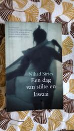 Nihad Siries - Een dag van stilte en lawaai, Ophalen of Verzenden, Zo goed als nieuw, Nihad Siries