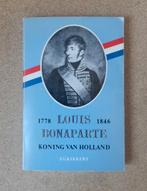 Louis Bonaparte Koning van Nederland 1778-1846 906100179X, Boeken, Gelezen, Ophalen of Verzenden, 17e en 18e eeuw, J.G. Kikkert