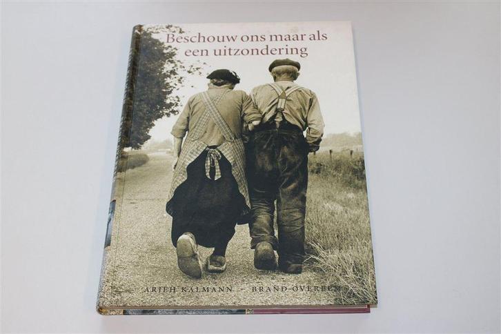 Beschouw ons maar als een uitzondering., Boeken, Geschiedenis | Stad en Regio, Zo goed als nieuw, 20e eeuw of later, Ophalen of Verzenden