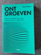 Ontgroeven - Kees Tillema, Ophalen of Verzenden, Zo goed als nieuw, Management, Kees Tillema