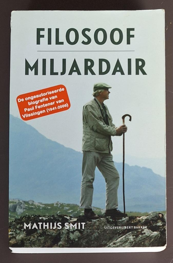 Filosoof miljardair - Mathijs Smit, Boeken, Biografieën, Gelezen, Ophalen of Verzenden