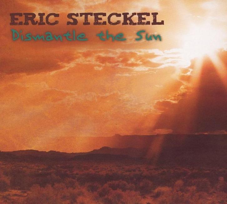 CD: Eric Steckel – Dismantle The Sun (ZGAN), Cd's en Dvd's, Cd's | Jazz en Blues, Zo goed als nieuw, Blues, 1980 tot heden, Ophalen of Verzenden