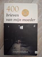 400 brieven van mijn moeder - Joseph Oubelkass, Ophalen of Verzenden, Gelezen, Joseph Oubelkass, Nederland
