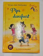 Vivian den Hollander - Pips dansfeest, Fictie algemeen, Vivian den Hollander, Ophalen of Verzenden, Zo goed als nieuw