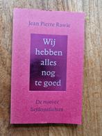 Wij hebben alles nog te goed - Rawie, Ophalen of Verzenden, Gelezen, Jean Pierre Rawie, Eén auteur