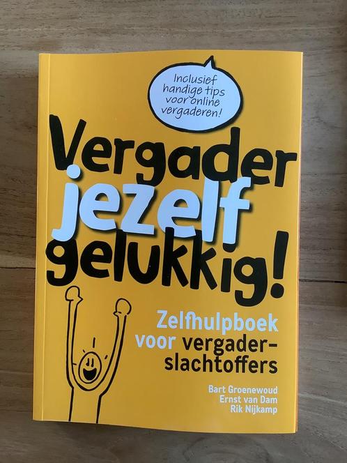 Ernst van Dam - Vergader jezelf gelukkig, Boeken, Wetenschap, Zo goed als nieuw, Ophalen of Verzenden