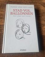 Femke van der Laan - Stad vol ballonnen, Ophalen of Verzenden, Zo goed als nieuw, Overige onderwerpen, Achtergrond en Informatie