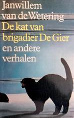 Janwillem van de Wetering: De kat van brigadier De Gier, Ophalen of Verzenden, Gelezen, Janwillem van de Wetering