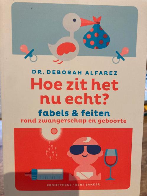 Deborah Alfarez - Hoe zit het nu echt?, Boeken, Kinderboeken | Baby's en Peuters, Zo goed als nieuw, Ophalen