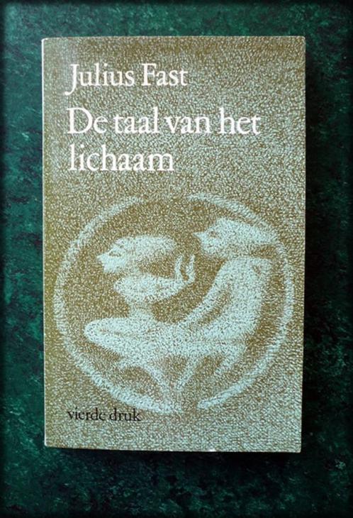 DE TAAL VAN HET LICHAAM - Julius Fast - Ons lichaam vertelt, Boeken, Psychologie, Zo goed als nieuw, Verzenden