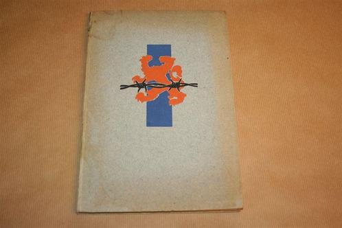 Gijzelaars van Beekvliet - Oude uitgave 1945 !!, Boeken, Geschiedenis | Vaderland, Gelezen, 20e eeuw of later, Ophalen of Verzenden