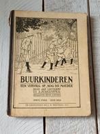 Oud kinderboek: Buurkinderen (1915), Ophalen of Verzenden, Gelezen, Jan Ligthart & H. Scheepstra, Fictie algemeen