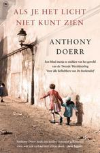 Anthony Doerr - Als je het licht niet kunt zien, Ophalen of Verzenden, Tweede Wereldoorlog, Zo goed als nieuw