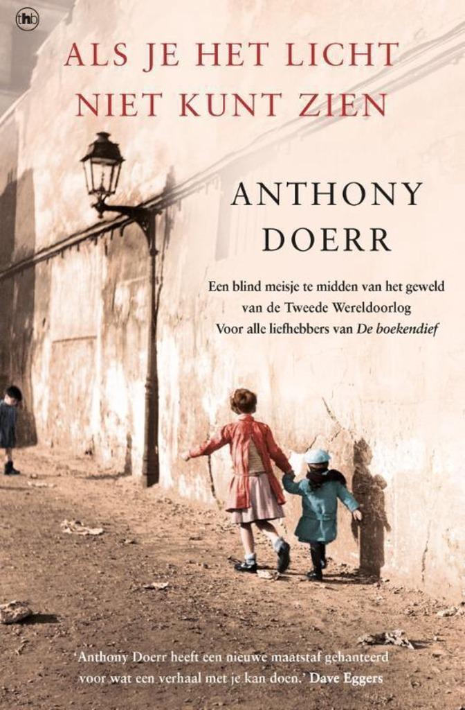 Anthony Doerr - Als je het licht niet kunt zien, Boeken, Oorlog en Militair, Zo goed als nieuw, Tweede Wereldoorlog, Ophalen of Verzenden