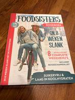 Foodsisters - In 8 Weken Slank - ZGAN, Overige typen, Ophalen of Verzenden, Zo goed als nieuw, Gezond koken