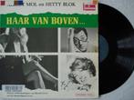 Albert Mol en Hetty Blok - Haar van boven, Ophalen of Verzenden, Gebruikt, 12 inch, Overige genres