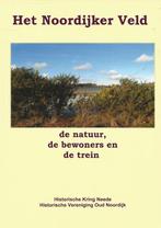 Het Noordijker Veld - de natuur/de bewoners/de trein, 20e eeuw of later, Diverse auteurs, Ophalen of Verzenden, Zo goed als nieuw