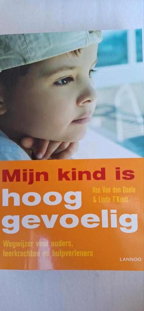 Ilse van den Daele - Mijn kind is hooggevoelig, Boeken, Zwangerschap en Opvoeding, Nieuw, Verzenden