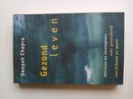 Deepak Chopra - Gezond leven, Ophalen of Verzenden, Gelezen, Deepak Chopra