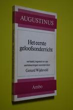 Augustinus -Het eerste geloofsonderricht -1982- G. Wijdeveld, Augustinus, Ophalen of Verzenden, Zo goed als nieuw, Christendom | Protestants