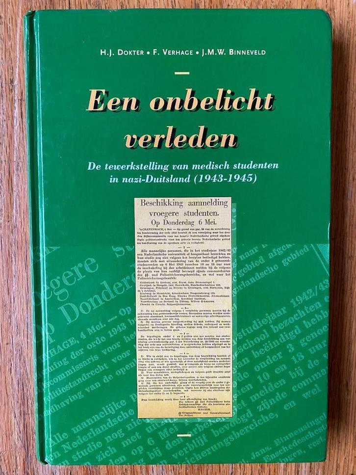 Een onbelicht verleden - HJ Dokter F Verhage JMW Binneveld, Boeken, Oorlog en Militair, Zo goed als nieuw, Overige onderwerpen