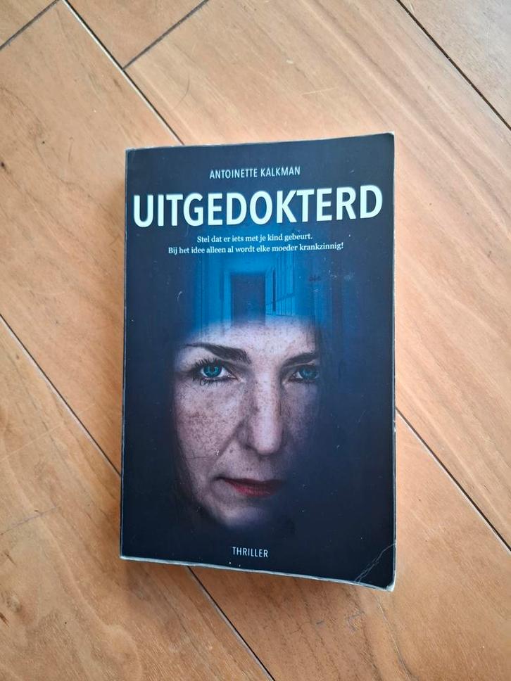 Uitgedokterd - Antoinette Kalkman, Boeken, Biografieën, Gelezen, Ophalen
