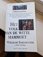W. Sarabande - Het volk van de Witte Mammoet, Boeken, Ophalen of Verzenden, Zo goed als nieuw, W. Sarabande