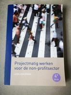 Projectmatig werken voor de non-profitsector, Boeken, Maatschappij en Samenleving, Ophalen of Verzenden, Zo goed als nieuw, Leida Schuringa