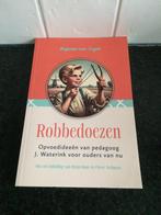 Gerjanne van Lagen - Robbedoezen, Ophalen of Verzenden, Zo goed als nieuw, Gerjanne van Lagen, Opvoeding tot 6 jaar